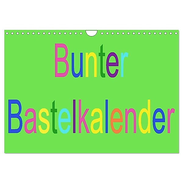 Bunter Bastelkalender (Wandkalender 2024 DIN A4 quer), CALVENDO Monatskalender, Youlia