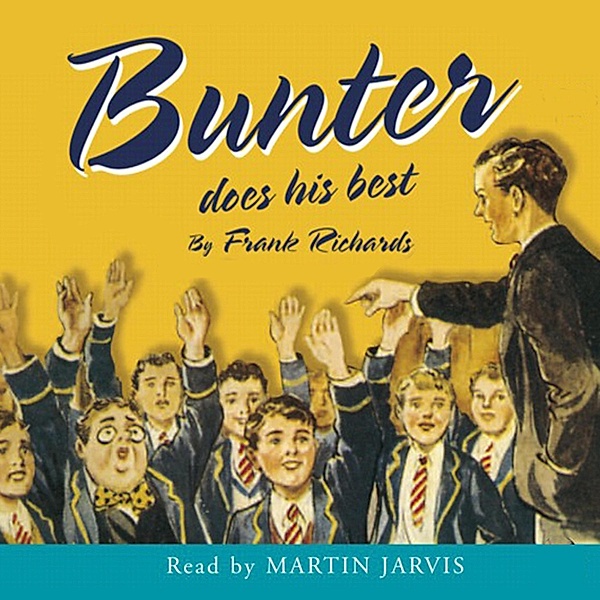 Bunter Does His Best (Abridged), Frank Richards