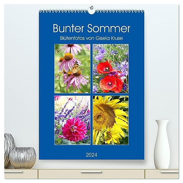 Bunter Sommer (hochwertiger Premium Wandkalender 2024 DIN A2 hoch), Kunstdruck in Hochglanz, Gisela Kruse