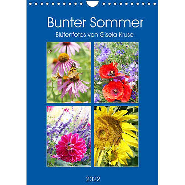Bunter Sommer (Wandkalender 2022 DIN A4 hoch), Gisela Kruse