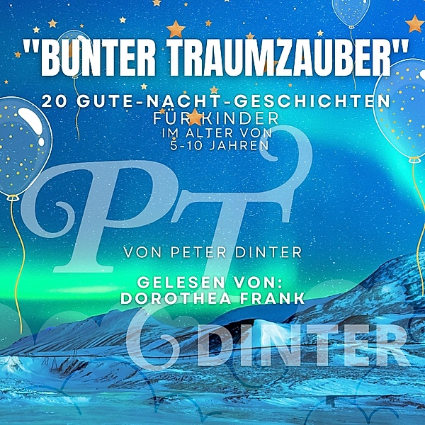 Bunter Traumzauber, Peter Dinter
