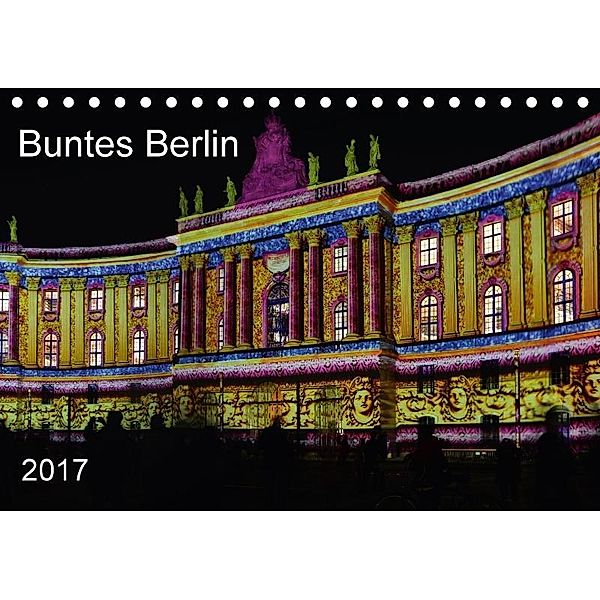 Buntes Berlin (Tischkalender 2017 DIN A5 quer), Heinz Wösten