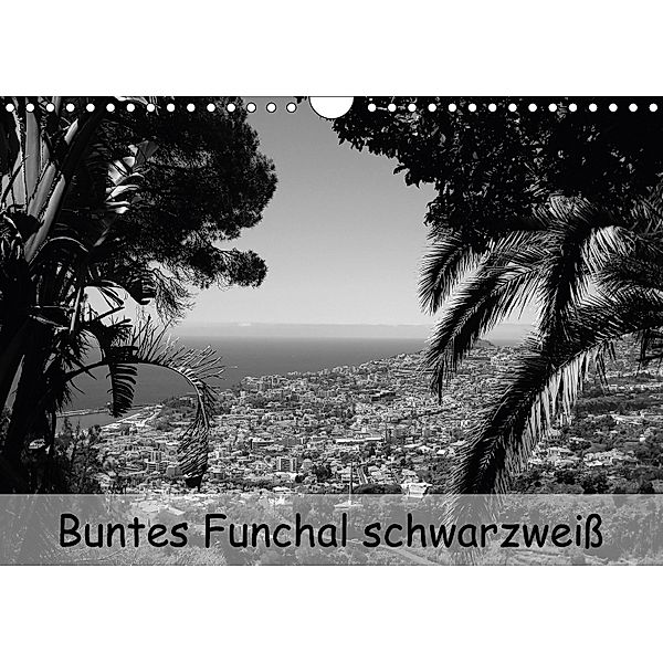 Buntes Funchal schwarzweiß (Wandkalender 2018 DIN A4 quer), Thomas Heizmann