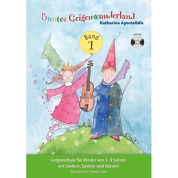 Buntes Geigenwunderland, m. Audio-CD.Bd.1, Katharina Apostolidis