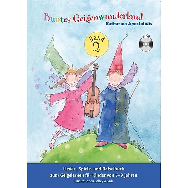 Buntes Geigenwunderland, m. Audio-CD.Bd.2, Katharina Apostolidis