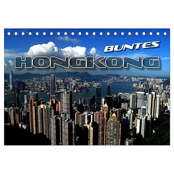 Buntes Hongkong (Tischkalender 2024 DIN A5 quer), CALVENDO Monatskalender, Renate Bleicher