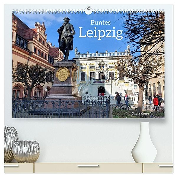 Buntes Leipzig (hochwertiger Premium Wandkalender 2025 DIN A2 quer), Kunstdruck in Hochglanz, Calvendo, Gisela Kruse