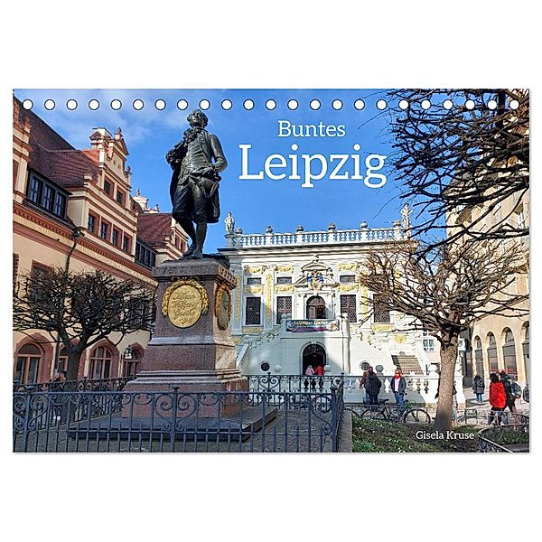Buntes Leipzig (Tischkalender 2025 DIN A5 quer), CALVENDO Monatskalender, Calvendo, Gisela Kruse