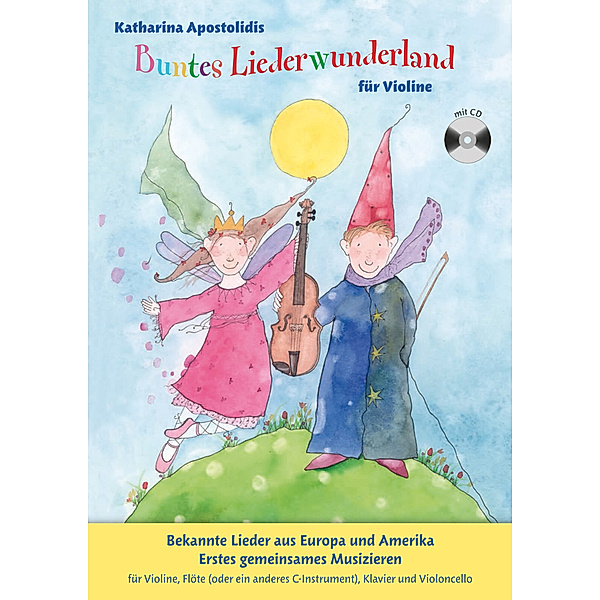 Buntes Liederwunderland, für Violine, m. Audio-CD, Katharina Apostolidis