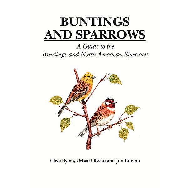 Buntings and Sparrows / Helm Identification Guides, Clive Byers, Urban Olsson, Jon Curson