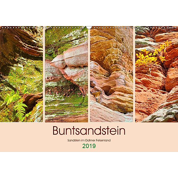 Buntsandstein - Sandstein im Dahner Felsenland (Wandkalender 2019 DIN A2 quer)