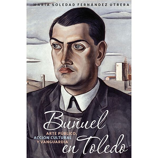 Buñuel en Toledo, María Soledad Fernández Utrera