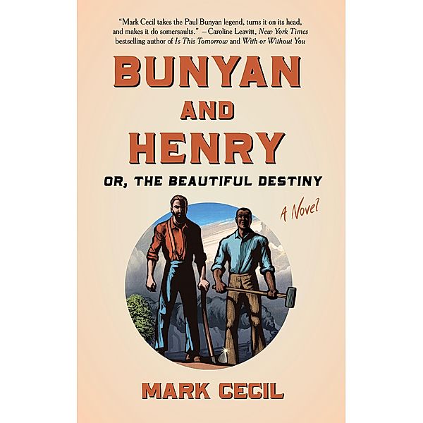 Bunyan and Henry; Or, the Beautiful Destiny, Mark Cecil