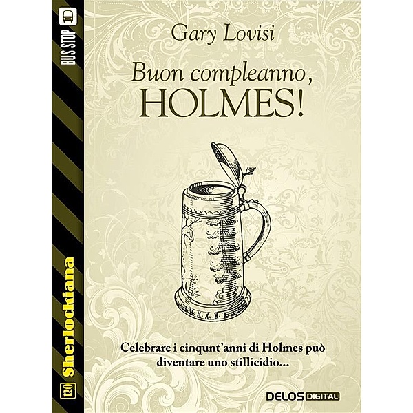 Buon compleanno, Holmes! / Sherlockiana, Gary Lovisi