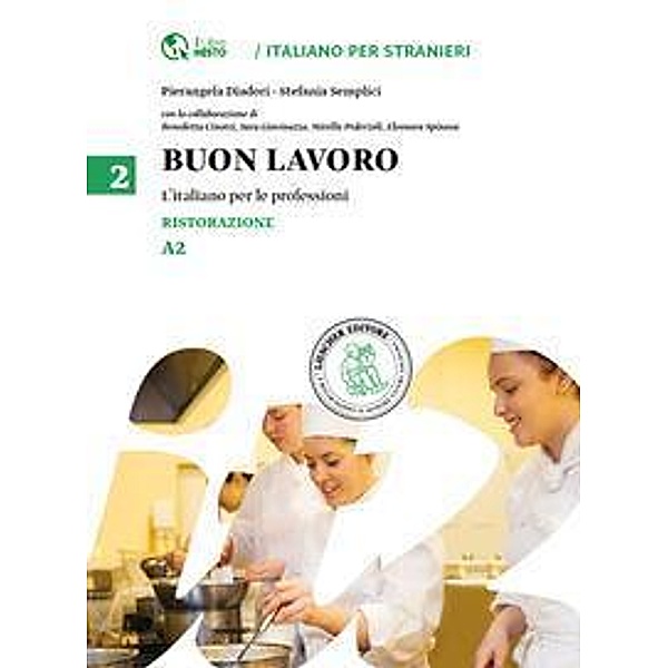Buon Lavoro - L'Italiano per le professioni - Ristorazione, Pierangela Diadori, Stefania Semplici