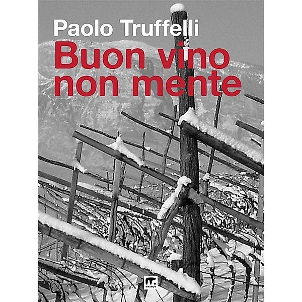 Buon vino non mente, Paolo Truffelli