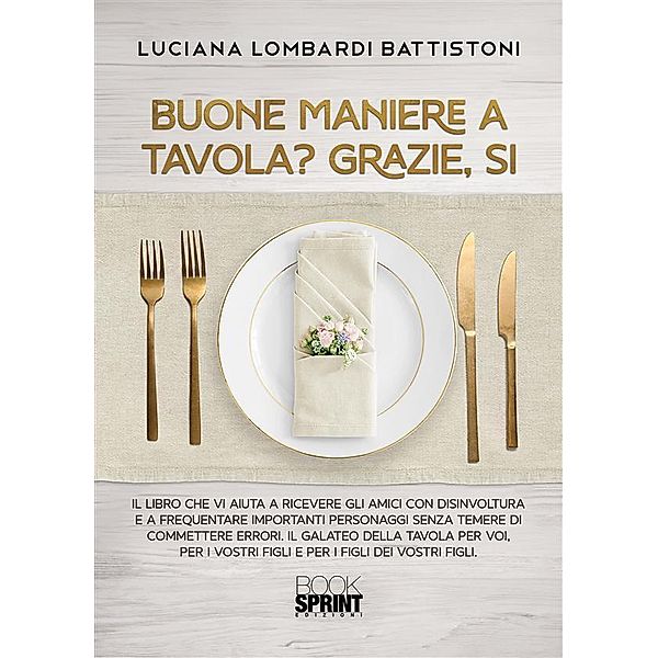 Buone maniere a tavola?, Luciana Lombardi Battistoni