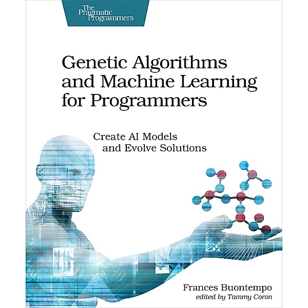 Buontempo, F: Genetic Algorithms and Machine Learning, Frances Buontempo