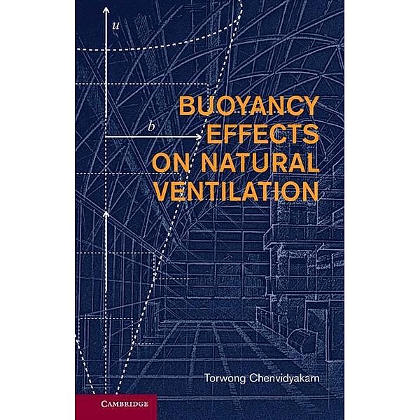 Buoyancy Effects on Natural Ventilation, Torwong Chenvidyakarn