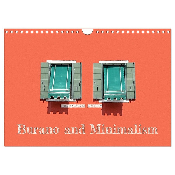 Burano and Minimalism (Wall Calendar 2024 DIN A4 Landscape), Mary Gregoropoulos