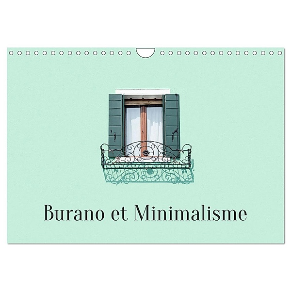 Burano et Minimalisme (Calendrier mural 2024 DIN A4 horizontal), Mary Gregoropoulos