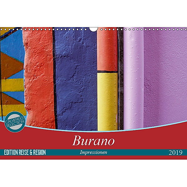 Burano-Impressionen (Wandkalender 2019 DIN A3 quer), Gerwin Kästner