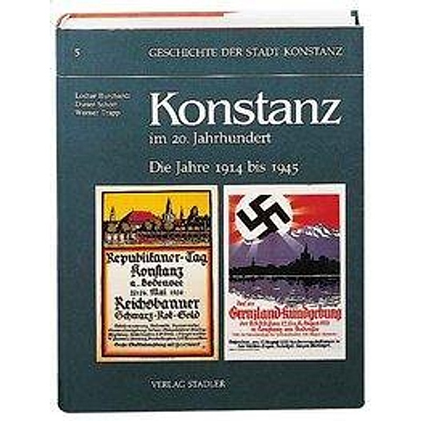 Burchardt, L: Geschichte der Stadt Konstanz / Konstanz im 20, Lothar Burchardt, Dieter Schott, Werner Trapp