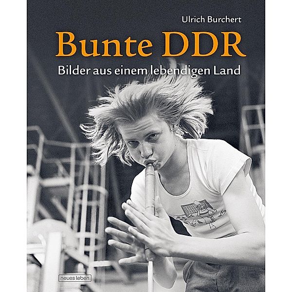 Burchert, U: Bunte DDR, Ulrich Burchert