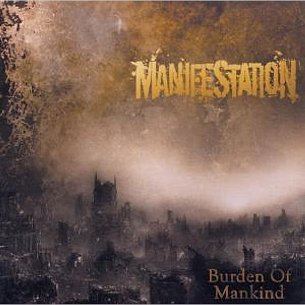 Burden Of Mankind, Manifestation