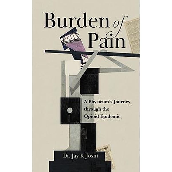 Burden of Pain, Jay K Joshi