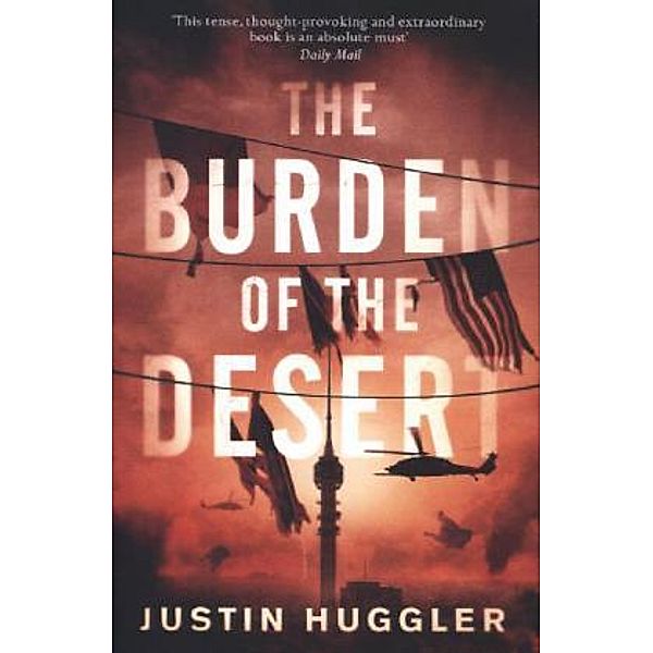 Burden of the Desert, Justin Huggler