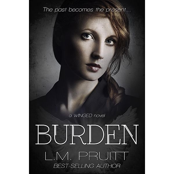 Burden (Winged, #11) / Winged, L. M. Pruitt