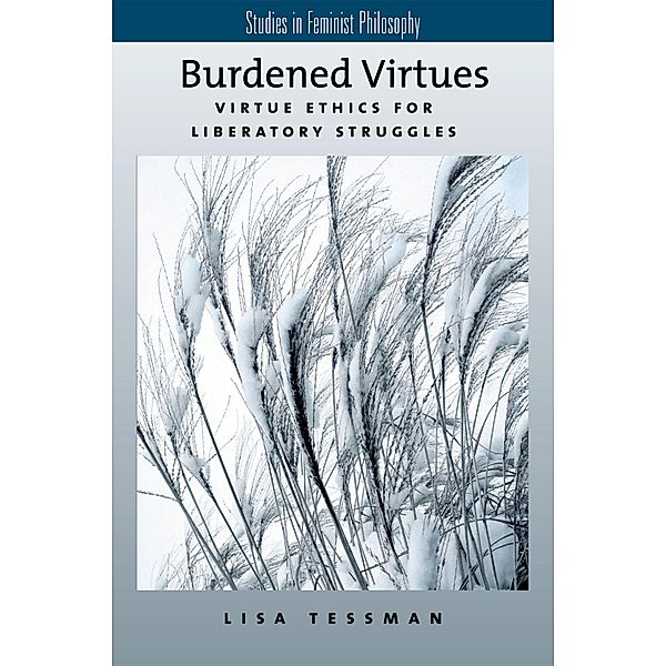 Burdened Virtues, Lisa Tessman