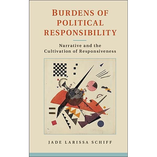 Burdens of Political Responsibility, Jade Larissa Schiff