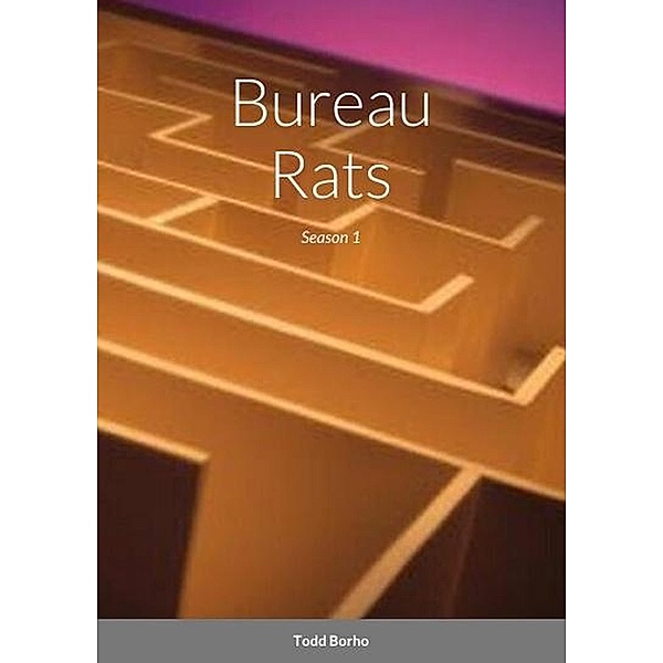 Bureau Rats - Season 1 / Bureau Rats, Todd Borho