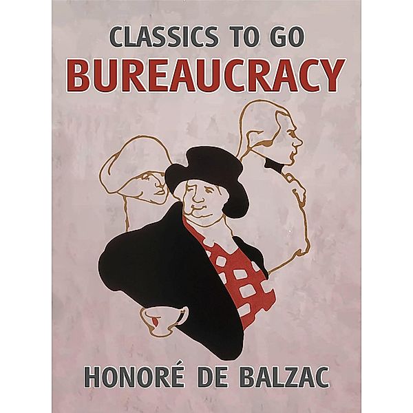 Bureaucracy, Honoré de Balzac