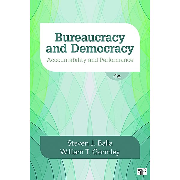 Bureaucracy and Democracy, Steven J. Balla, William T. Gormley
