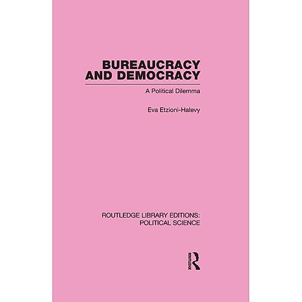 Bureaucracy and  Democracy, Eva Etzioni-Halevy