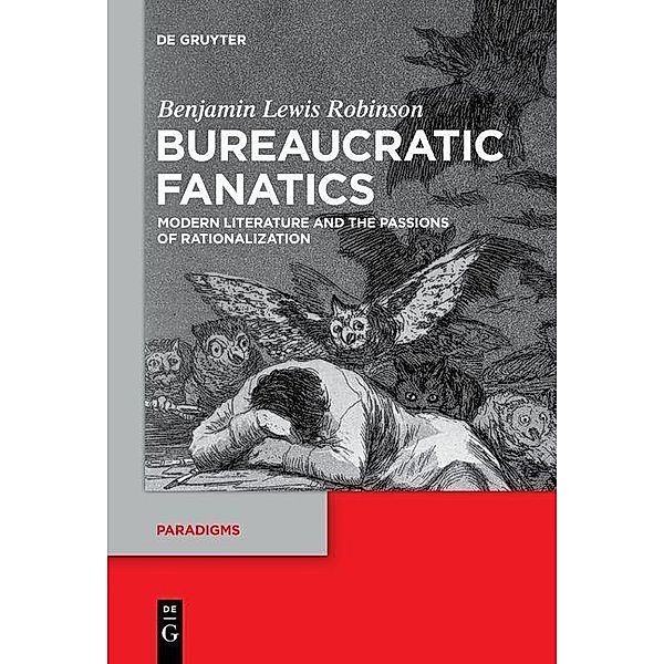 Bureaucratic Fanatics / Paradigms, Benjamin Lewis Robinson