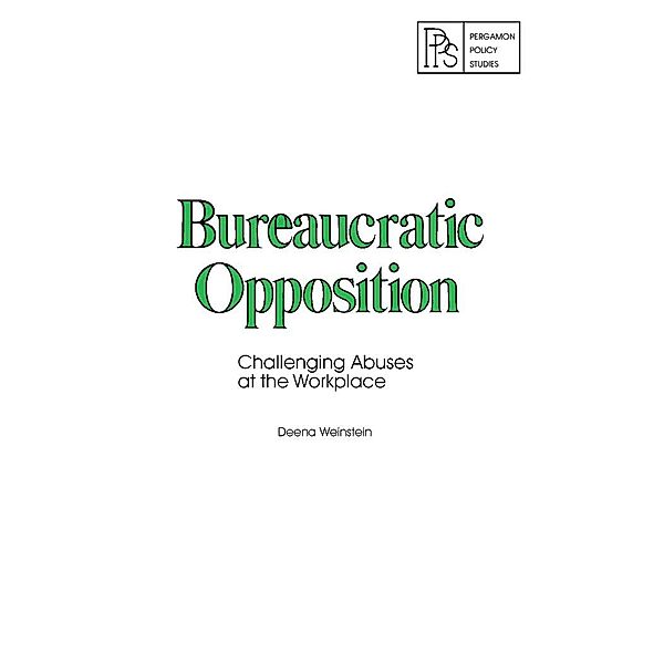 Bureaucratic Opposition, Deena Weinstein