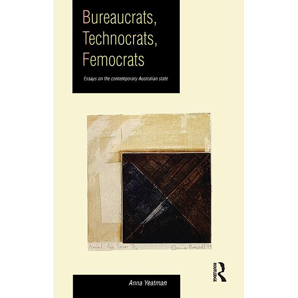 Bureaucrats, Technocrats, Femocrats, Anna Yeatman