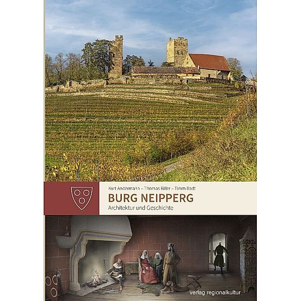 Burg Neipperg, Kurt Andermann, Thomas Biller, Timm Radt