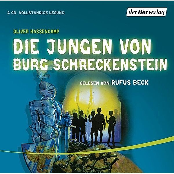 Burg Schreckenstein - 1 - Die Jungen von Burg Schreckenstein, Oliver Hassencamp