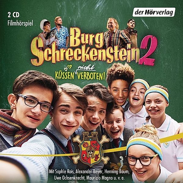 Burg Schreckenstein 2 -  Küssen (nicht) verboten,2 Audio-CDs, Oliver Hassencamp