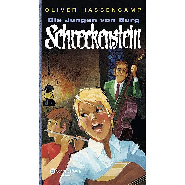 Burg Schreckenstein Band 1: Die Jungen von Burg Schreckenstein, Oliver Hassencamp