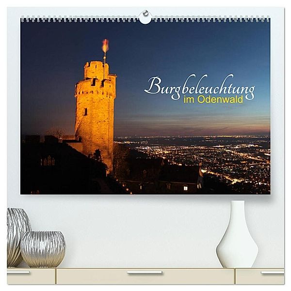 Burgbeleuchtung im Odenwald (hochwertiger Premium Wandkalender 2024 DIN A2 quer), Kunstdruck in Hochglanz, Gert Kropp