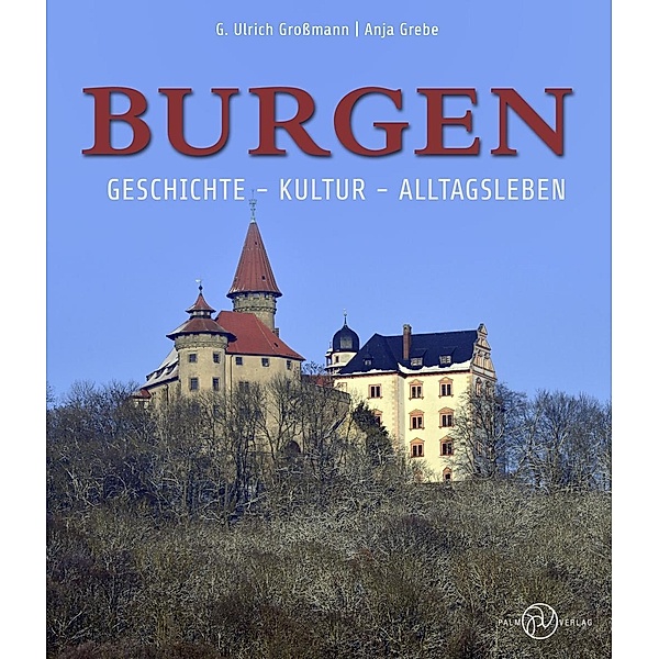 Burgen, G. Ulrich Großmann, Anja Grebe