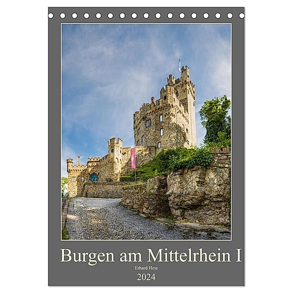 Burgen am Mittelrhein I (Tischkalender 2024 DIN A5 hoch), CALVENDO Monatskalender, Erhard Hess