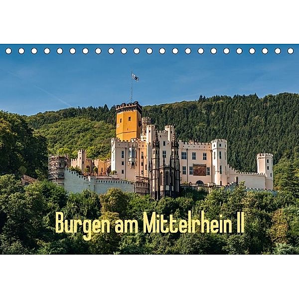 Burgen am Mittelrhein II (Tischkalender 2017 DIN A5 quer), Erhard Hess