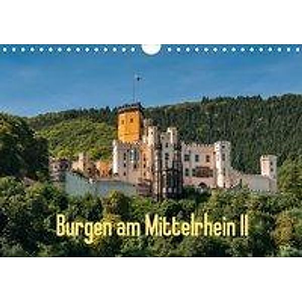 Burgen am Mittelrhein II (Wandkalender 2020 DIN A4 quer), Erhard Hess